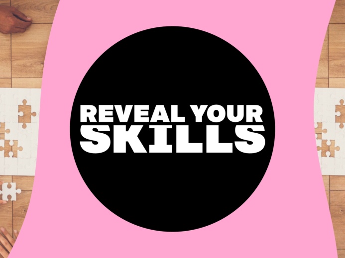 Reveal Your Skills