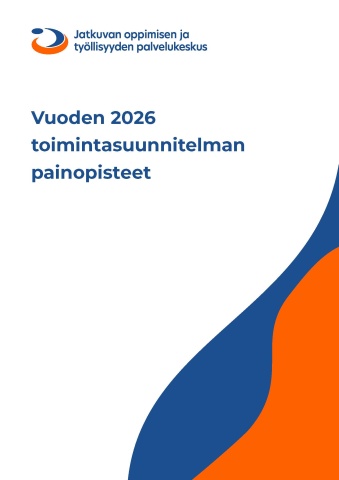 Jatkuvan oppimisen ja työllisyyden palvelukeskuksen logo. Keskellä teksti "Vuoden 2026 toimintasuunnitelman painopisteet"